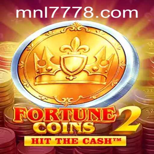 Exploring the Exciting World of FortuneCoins2 and MNL 777