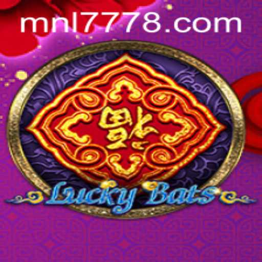 Discover the Exciting World of LuckyBats: Unleashing the Mystery of MNL 777