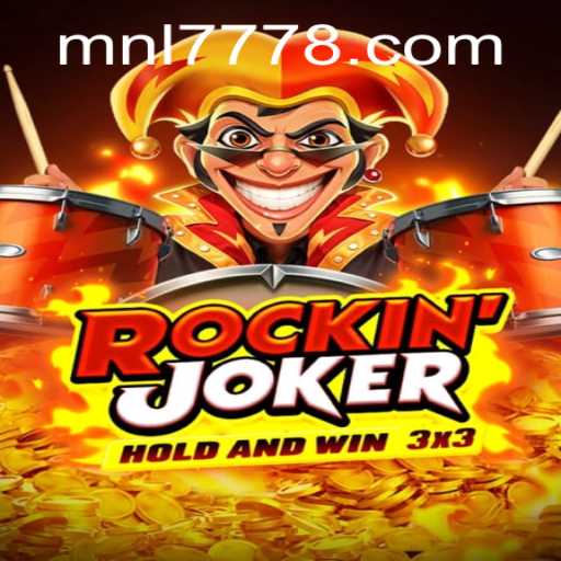 Unveiling Rockinjoker: The Thrills of MNL 777